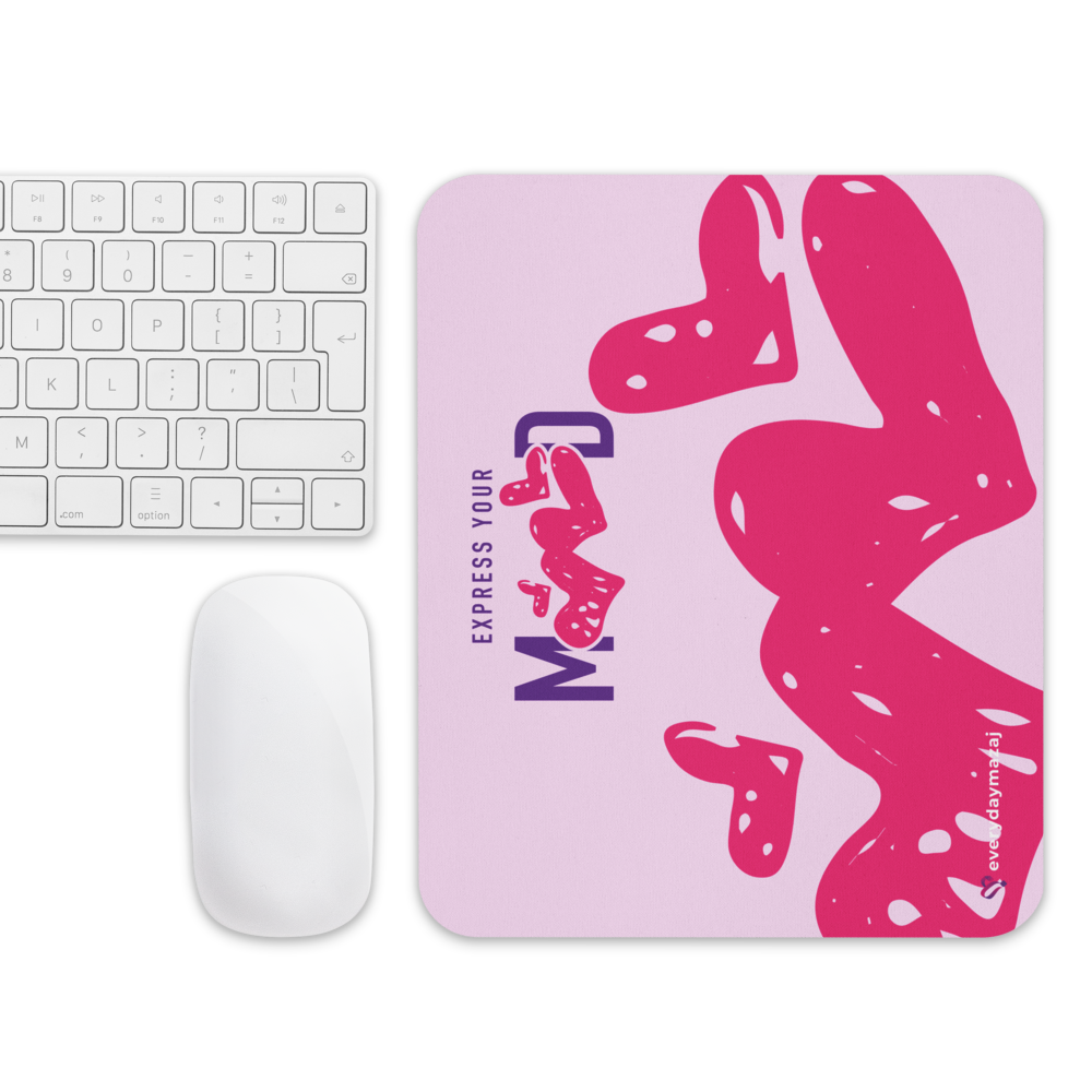 Expess Your Mood Mouse pad